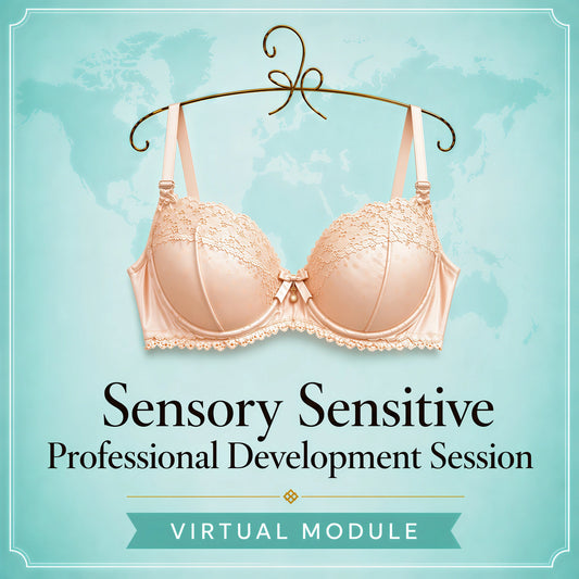 About the Sensory Sensitive Bra Fitting Course – Virtual Module

This one-hour virtual training module explores the sensory-sensitive aspect of bra fitting, focusing on how comfort is experienced differently by each individual. For neurodivergent women, particularly those with ADHD, the module explores how a bra fitting can be overwhelming.
